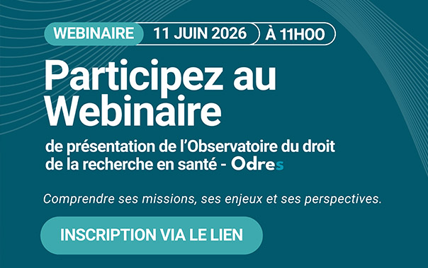 Webinaire de présentation de l'observatoire du droit de la recherche en santé